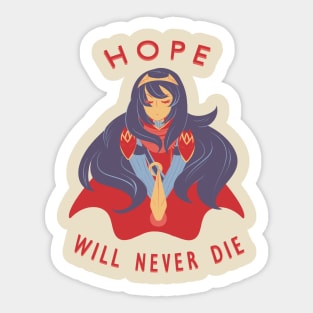 Hope Will Never Die! Sticker